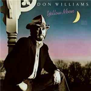 Don Williams  - Yellow Moon album flac