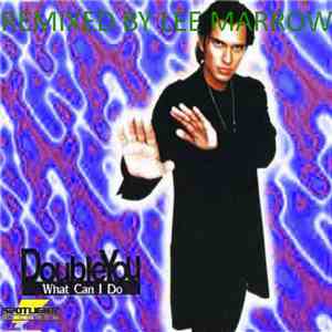 Double You vs. Gino Martini Neto - What Can I Do (Remix) album flac