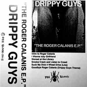 Drippy Guys - The Roger Calanis E.P. album flac