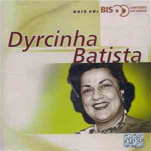 Dyrcinha Batista - Bis album flac