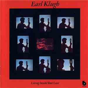 Earl Klugh - Living Inside Your Love album flac
