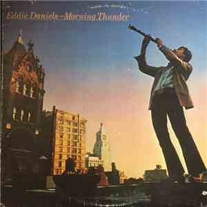 Eddie Daniels - Morning Thunder album flac