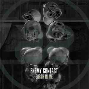 Enemy Contact - Earth In Me album flac