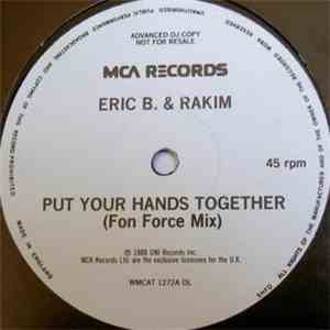 Eric B. & Rakim - Put Your Hands Together (Fon Force Mix) album flac
