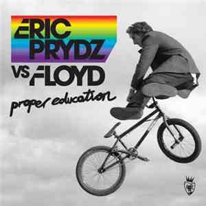 Eric Prydz vs. Floyd - Proper Education album flac