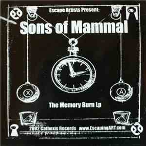 Escape Artists Present: Sons Of Mammal - The Memory Burn LP album flac