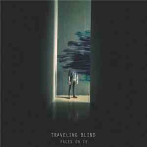 Faces On TV - Travelling Blind album flac