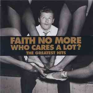 Faith No More - Who Cares A Lot? The Greatest Hits album flac
