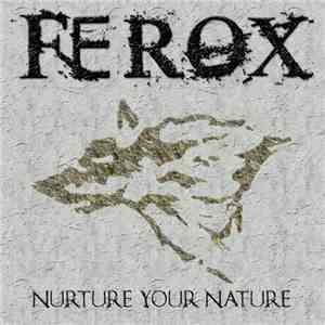 Ferox - Nurture Your Nature album flac