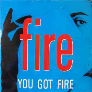 Fire  - You Got Fire album flac