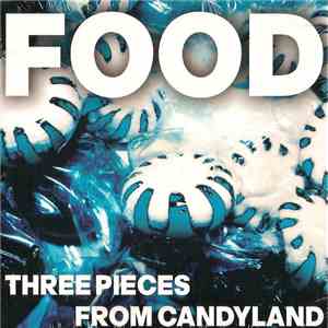 FOOD  - Three Pieces From Candyland album flac
