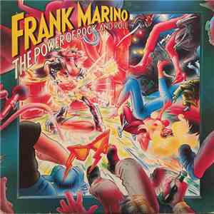 Frank Marino - The Power Of Rock And Roll album flac