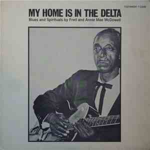 Fred McDowell - My Home Is In The Delta album flac