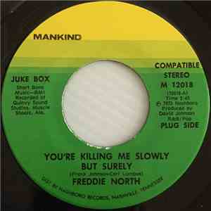 Freddie North - You're Killing Me Slowly But Surely album flac
