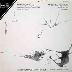 Friedrich Pütz / Manfred Niehaus, Friedrich Pütz Ensemble, Masayuki Honda - Materialien Für Eine Reise / Kurze Stücke album flac