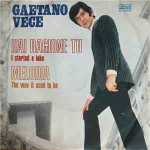 Gaetano Vece - Hai Ragione Tu album flac