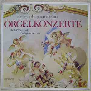 Georg Friedrich Händel, Rudolf Ewerhart, Collegium Aureum - Orgelkonzerte album flac