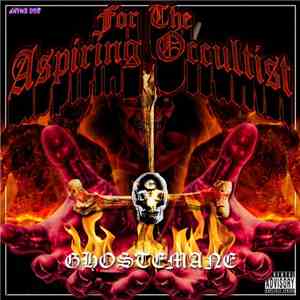 GhosteMane - For The Aspiring Occultist album flac
