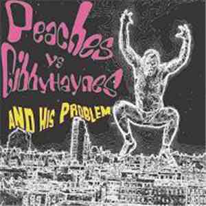 Gibby Haynes And His Problem vs. Peaches - Redneck Sex Remixes album flac