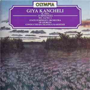 Giya Kancheli - State Symphony Orchestra Of Georgia Conducted By Dzansug Kakhidze - Symphonies No. 3 & No. 6 album flac