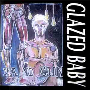 Glazed Baby - Handgun album flac