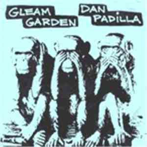 Gleam Garden / Dan Padilla - Gleam Garden / Dan Padilla album flac