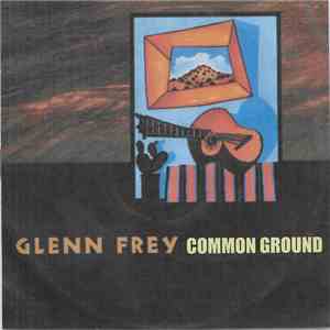 Glenn Frey - Common Ground album flac