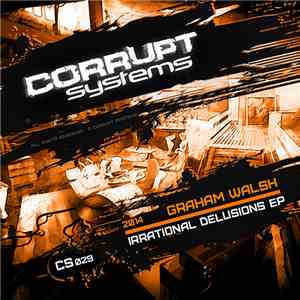 Graham Walsh  - Irrational Delusions EP album flac