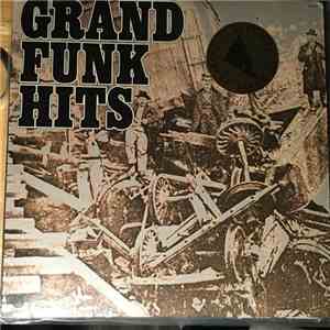 Grand Funk Railroad - Grand Funk Hits album flac