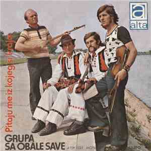 Grupa Sa Obale Save - Pitaju Me Iz Kojeg Si Kraja album flac