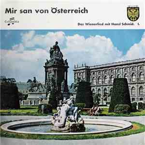Hansl Schmid, Walter Steibl Und Die Faltl-Kemmeter-Schrammeln - Mir San Von Österreich album flac