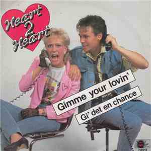 Heart 2 Heart - Gimme your lovin' album flac