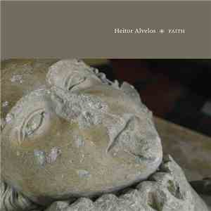 Heitor Alvelos - Faith album flac