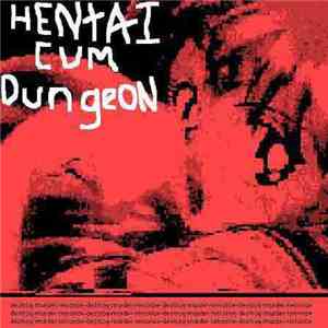 Hentai Cum Dungeon - Food Product album flac