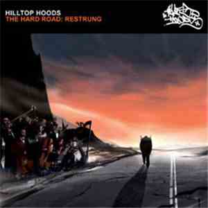 Hilltop Hoods - The Hard Road: Restrung album flac