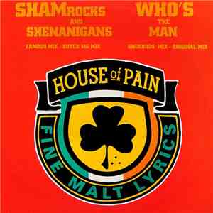 House Of Pain - Shamrocks And Shenanigans / Who's The Man album flac