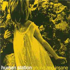 Human Station - Young And Insane album flac