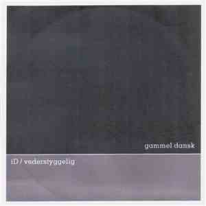 iD  / Vederstyggelig - Gammel Dansk album flac