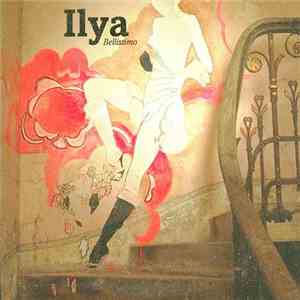Ilya - Bellissimo album flac