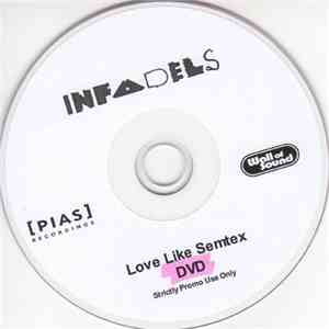 Infadels - Love Like Semtex album flac