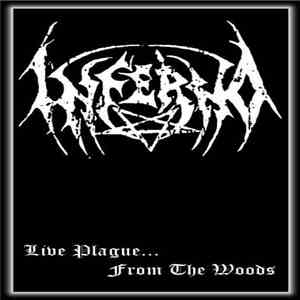 Inferno  - Live Plague... From The Woods album flac
