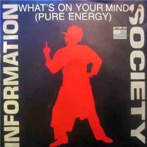 Information Society - What's On Your Mind (Pure Energy) album flac