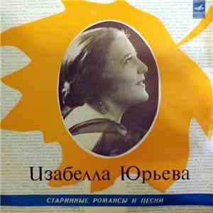 Изабелла Юрьева - Старинные Романсы И Песни album flac