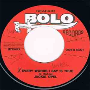 Jackie Opel And The Troubadours  - Every Word I Say Is True / I'm In Love Again album flac
