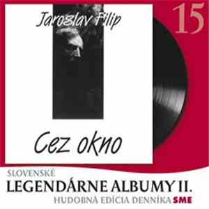 Jaroslav Filip - Cez Okno album flac
