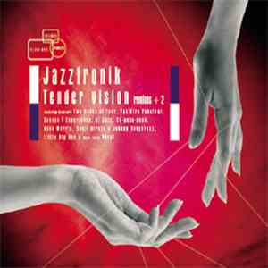 Jazztronik - Tender Vision Remixes + 2 album flac