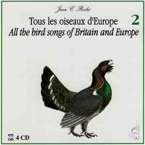 Jean C. Roché - Tous Les Oiseaux D'Europe . All The Bird Songs Of Britain And Europe - 2 album flac
