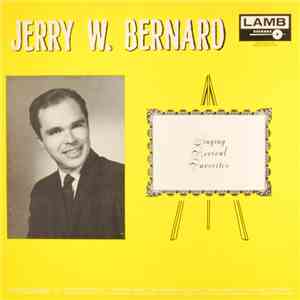 Jerry W. Bernard - Singing Revival Favorites - Volume 2 album flac