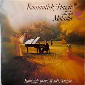 Jiří Malásek - Romantický Klavír Jiřího Maláska | 2 (Romantic Piano Of Jiří Malásek | 2) album flac