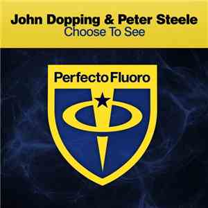 John Dopping & Peter Steele  - Choose To See album flac